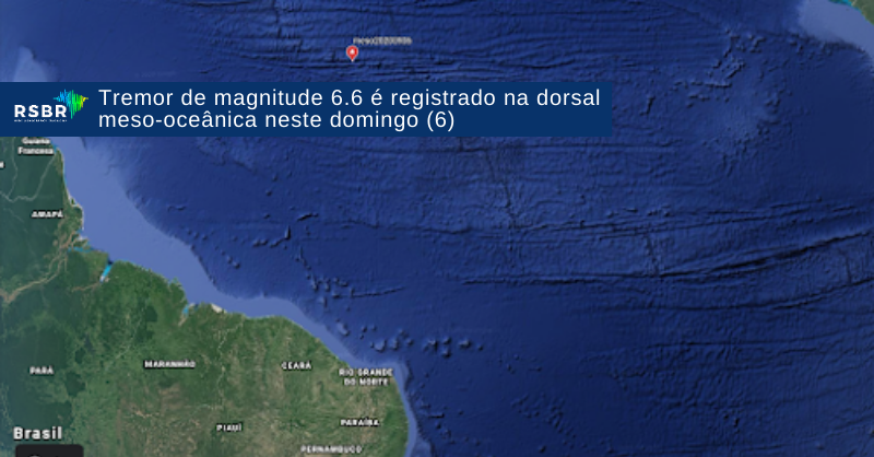 Forte terremoto no oceano ao Norte do Ceará