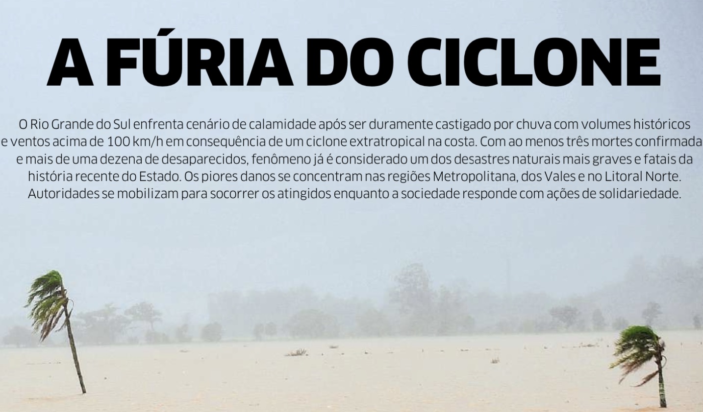 <span class="entry-title-primary">O desastre do ciclone de junho de 2023 contado nas capas dos jornais</span> <h2 class="entry-subtitle">Veja as capas dos jornais do Rio Grande do Sul sobre o desastre que se abateu sobre o Rio Grande do Sul com o ciclone na costa</h2>