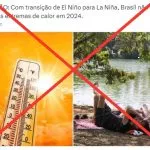 Verificamos: é falso que Brasil não terá mais ondas de calor com a La Niña