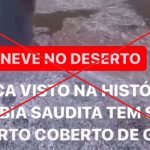 Verificamos: granizo e não neve atingiu deserto da Arábia Saudita